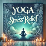 yoga for stress relief